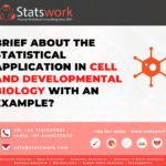 SW- Promotional image- Brief about the Statistical Application in Cell and Developmental Biology with an example