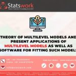 SW - FB - Theory of Multilevel Models and Present Applications of Multilevel Models