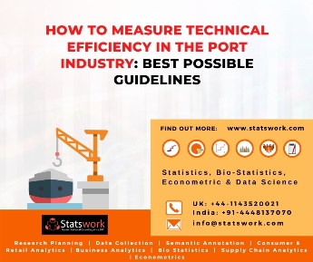 How to measure Technical efficiency in the port industry: Best Possible guidelines – Statswork