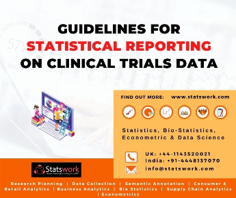 Guidelines for Statistical Reporting on Clinical Trials Data